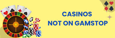 Exploring Casino Sites Not on Gamstop Your Guide to Safe Gaming Exploring Casino Sites Not on Gamstop Your Guide to Safe Gaming
